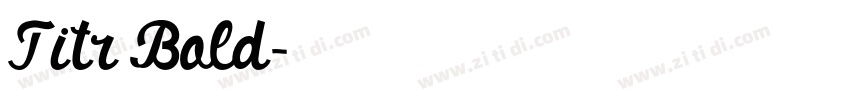 Titr Bold字体转换